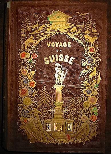 M. Xavier Marmier Voyage en Suisse 1862 Paris Morizot